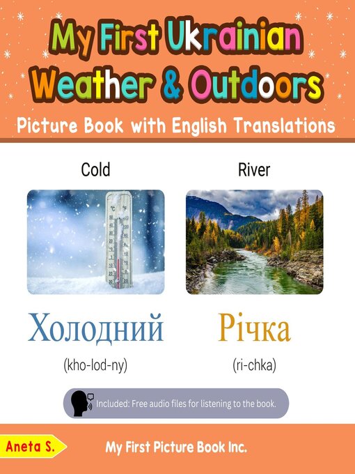 Title details for My First Ukrainian Weather & Outdoors Picture Book with English Translations by Aneta S. - Available